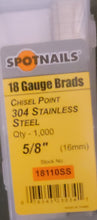 Load image into Gallery viewer, 18 Gauge Stainless Steel Brads 15mm-50mm (1,000)
